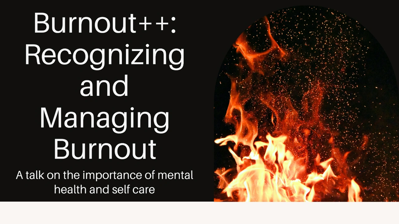 burnout++ title slide featuring the name on the left and a roaring fire on the right