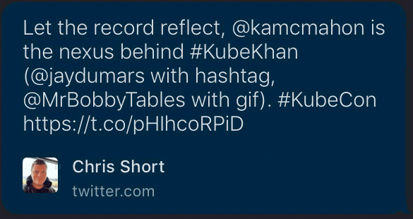 Screenshot of original tweet assigning credit to folks for KubeKhan NA 2018