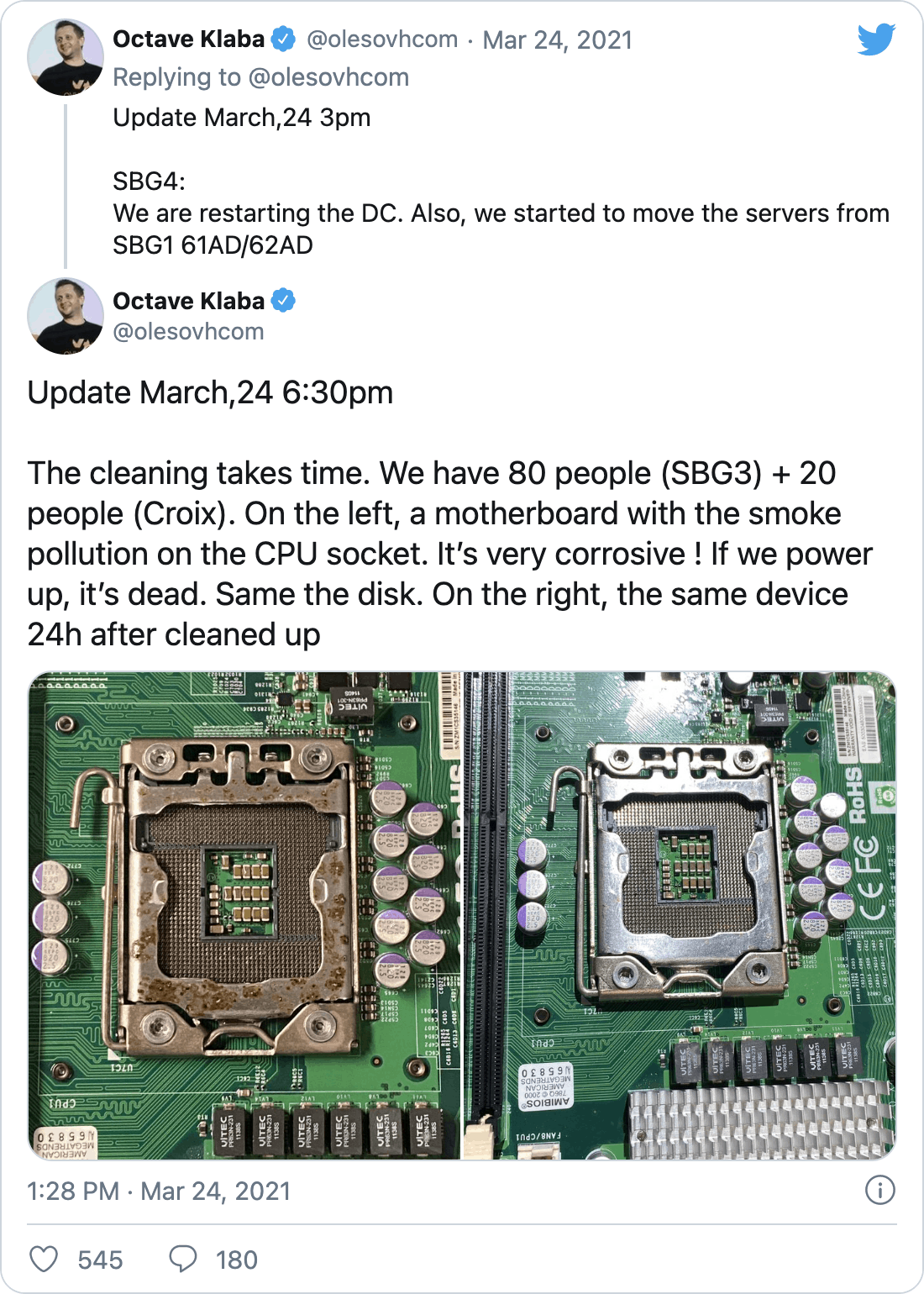 @olesovhcom on Twitter: &ldquo;Update March,24 6:30pm The cleaning takes time. We have 80 people (SBG3) + 20 people (Croix). On the left, a motherboard with the smoke pollution on the CPU socket. It’s very corrosive ! If we power up, it’s dead. Same the disk. On the right, the same device 24h after cleaned up&rdquo;