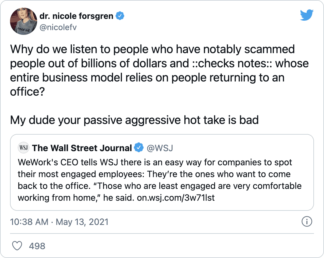 @nicolefv on Twitter: Why do we listen to people who have notably scammed people out of billions of dollars and ::checks notes:: whose entire business model relies on people returning to an office? My dude your passive aggressive hot take is bad