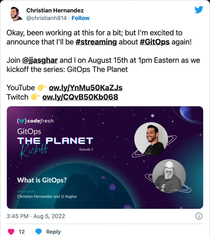 Christian Hernandez on Twitter: &ldquo;Okay, been working at this for a bit; but I&rsquo;m excited to announce that I&rsquo;ll be #streaming about #GitOps again! Join @jjasghar and I on August 15th at 1pm Eastern as we kickoff the series: GitOps The Planet&rdquo;)