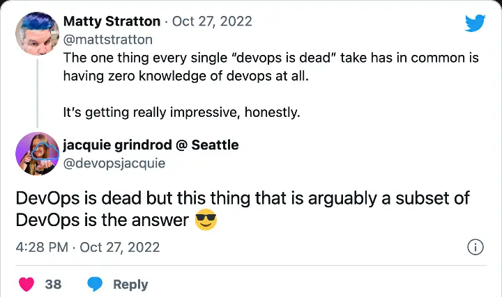 @devopsjacquie on Twitter: "@mattstratton DevOps is dead but this thing that is arguably a subset of DevOps is the answer 😎")